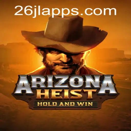 ArizonaHeist: An Immersive Gaming Adventure with 26JL.COM